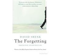 THE FORGETTING: Understanding Alzheimer’s: A Biography of a Disease