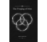 The Forging of Men