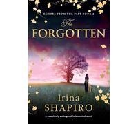 The Forgotten: A completely unforgettable historical novel (Echoes from the Past)