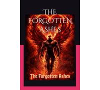 THE FORGOTTEN ASHES: Emberblade: The Thirteenth Flame