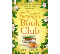 The Forgotten Book Club: A brand-new charming and uplifting novel about family, community, and the power of books to leave you feeling hopeful for the future in 2025