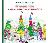 The Forgotten Box of Magical Christmas Ornaments