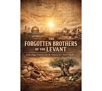 The Forgotten Brothers of the Levant: A Journey Through DNA, Myth, and the Hidden History of Canaan