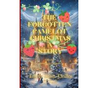The Forgotten Camelot: A Christmas Story with the Strawberry Yogurt