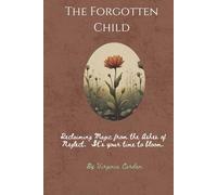 The Forgotten Child: A Shadow Work Journal for the Neglected Witch