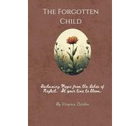 The Forgotten Child: A Shadow Work Journal for the Neglected Witch