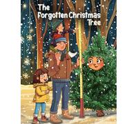 THE FORGOTTEN CHRISTMAS TREE