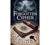 The Forgotten Cipher