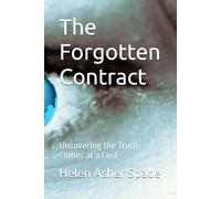 The Forgotten Contract: Uncovering the Truth Comes at a Cost