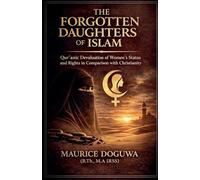 The Forgotten Daughters of Islam