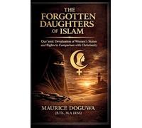 The Forgotten Daughters of Islam