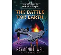 The Forgotten Empire: The Battle For Earth: Book three
