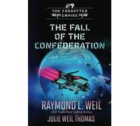The Forgotten Empire: The Fall of the Confederation: Book 8