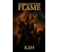 The Forgotten Flame: An Interactive Sword & Sorcery Adventure (Tales from the Inferno)