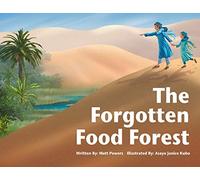 The Forgotten Food Forest