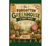 The Forgotten Greenhouse: Vintage Botanical Papers & Ephemera: 38 Single-Sided Craft Sheets with Journaling Pages, Seed Packets, Specimen Cards, Tags, Pockets and Postcards
