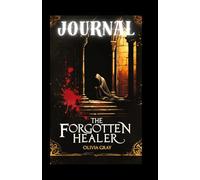The Forgotten Healer: A Personal Dump Journal