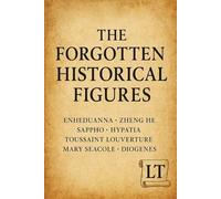 The Forgotten Historical Figures