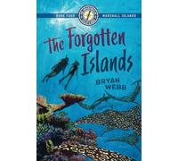 The Forgotten Islands: The Adventures of Caleb and Anna Book Four