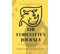 The Forgotten Journey: A Transformational Tale of Hope and Courage