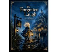 The Forgotten Laugh: A Tiny Wonders Story