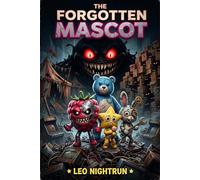 The Forgotten Mascot: A Thrilling D Dy’s World Survival Adventure for Kids