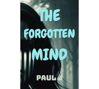 The Forgotten Mind