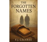 The Forgotten Names: Part 1