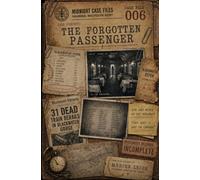 The Forgotten Passenger: A Paranormal Detective Mystery (Midnight Case Files)