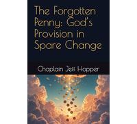The Forgotten Penny: God’s Provision in Spare Change