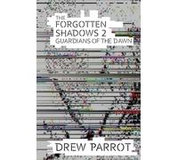 The Forgotten Shadows 2: Guardians of the Dawn