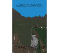 The Forgotten Shadows 2: Guardians of the Dawn