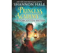 The Forgotten Sisters (Princess Academy)