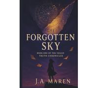 The Forgotten Sky: 1 (The Veiled Truth Chronicles)