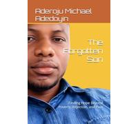 The Forgotten Son: Finding Hope Beyond Poverty, Rejection, and Pain