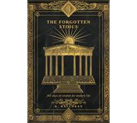 The Forgotten Stoics: 365 Days of Wisdom for Modern Life - Daily Meditations from Zeno, Cleanthes, Musonius, and the Masters Beyond Marcus Aurelius