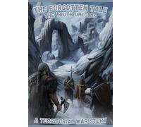 The Forgotten Tale: The Truth Unfolds