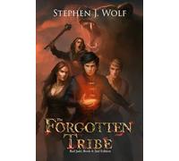 The Forgotten Tribe: Red Jade: Book 4: 2nd Edition (Red Jade 2nd Edition)
