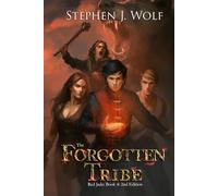 The Forgotten Tribe: Red Jade: Book 4: 2nd Edition (Red Jade 2nd Edition)