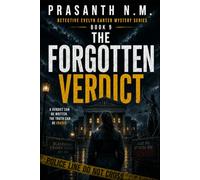 The Forgotten Verdict: A Psychological Courtroom Mystery Thriller Featuring Detective Evelyn Carter Investigating a Convicted Killer Who Claims the ... 9 (Detective Evelyn Carter Mystery Series)