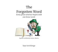 The Forgotten Word: 3 (Speak Confidently)