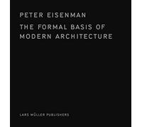 The Formal Basis of Modern Architecture