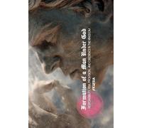 The Formation of a Man Under God: Responsibility, Risk, Provision and Obedience in the Kingdom (Atlas University)