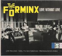 THE FORMINX - FORMINX - LOVE WITHOUT LOVE (VANGELIS)