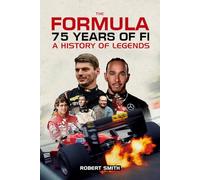 THE FORMULA 75 Years of Formula One: History of Legend