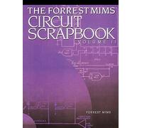 The Forrest Mims Circuit Scrapbook Volume II: 2