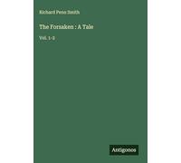 The Forsaken : A Tale: Vol. 1-2