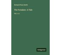 The Forsaken : A Tale: Vol. 1-2