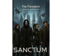 The Forsaken (Part 1) Director's Cut