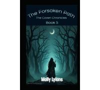 The Forsaken Path: The Coven Chronicles (Blood and Coven: The Complete Box Set)
